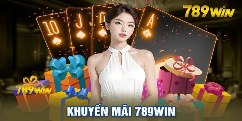 Thương hiệu 789Win với những khuyến mãi siêu khủng Thương hiệu 789Win với những khuyến mãi siêu khủng