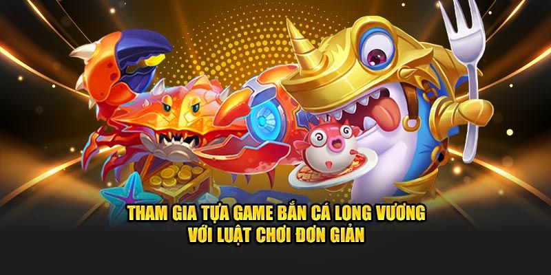 Tính năng được sử dụng tại bắn cá long vương