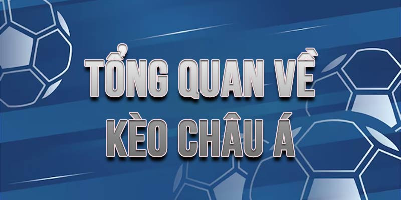 Giới thiệu về kèo chấp châu Á