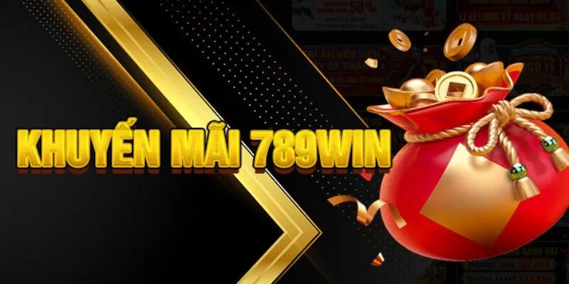 Khuyến mãi nạp đầu hot hit tại nhà cái 789WIN